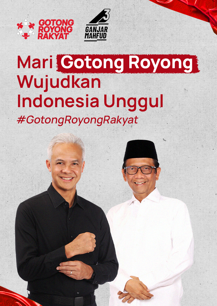Mari gotong royong wujudkan indonesia unggul - Gotong royong rakyat